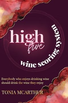 portada High Five Wine Scoring System (en Inglés)