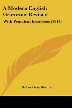 portada a modern english grammar revised: with practical exercises (1914)