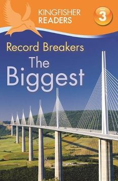 portada Kingfisher Readers: Record Breakers - the Biggest (Level 3: Reading Alone With Some Help) 