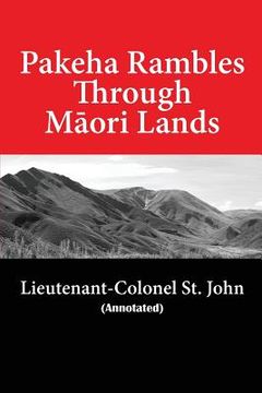 portada Pakeha Rambles Through Maori Lands (en Inglés)