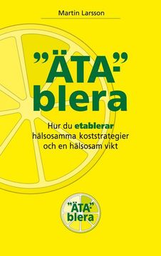 portada Ätablera: Hur du Etablerar Hälsosamma Koststrategier och en Hälsosam Vikt (en Sueco)