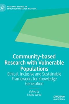 portada Community-Based Research with Vulnerable Populations: Ethical, Inclusive and Sustainable Frameworks for Knowledge Generation (en Inglés)