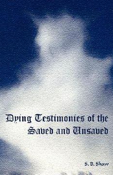 portada dying testimonies of the saved and unsaved (en Inglés)