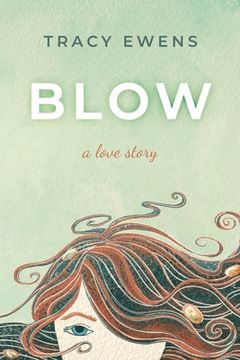 portada Blow: A Love Story (en Inglés)