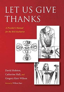 portada Let us Give Thanks: A Presider's Manual for the bas Eucharist (en Inglés)