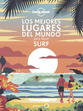 portada Los Mejores Lugares del Mundo Para Hacer Surf (in Spanish)