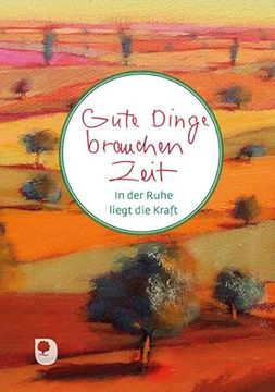 portada Gute Dinge Brauchen Zeit (en Alemán)