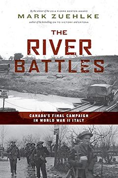 portada The River Battles: Canada's Final Campaign in World War II Italy (en Inglés)