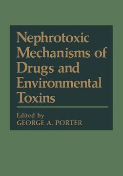 portada Nephrotoxic Mechanisms of Drugs and Environmental Toxins (en Inglés)