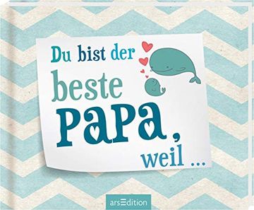 portada Du Bist der Beste Papa, Weil (en Alemán)