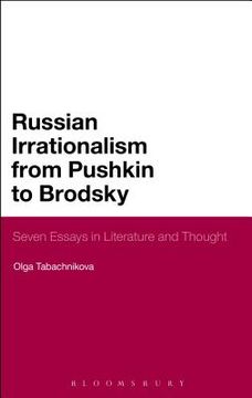 portada Russian Irrationalism From Pushkin to Brodsky: Seven Essays in Literature and Thought (en Inglés)