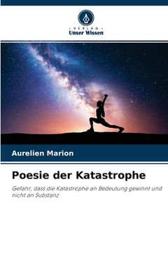 portada Poesie der Katastrophe (in German)