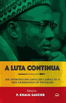 portada A Luta Continua: (Re)Introducing Amilcar Cabral to a new Generation of Thinkers 