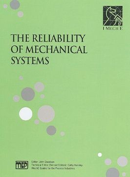 portada The Reliability of Mechanical Systems (IMechE Guides for the Process Industries)
