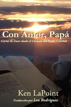 portada Con Amor, Papa': Cartas de Amor desde el Corazon del Padre Celestial