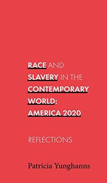 portada Race and Slavery in the Contemporary World: Reflections (en Inglés)