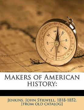 portada makers of american history: volume 1 (in English)