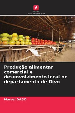 portada Produção Alimentar Comercial e Desenvolvimento Local no Departamento de Divo