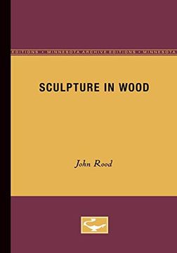 portada Sculpture in Wood (Minnesota Archive Editions) (en Inglés)
