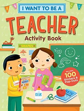 portada I Want to Be a Teacher Activity Book: 100 Stickers & Pop-Outs (in English)