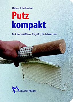 portada Putz Kompakt mit Kennziffern, Regeln, Richtwerten (en Alemán)