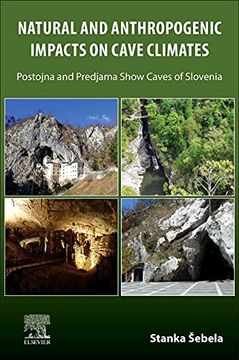 portada Natural and Anthropogenic Impacts on Cave Climates: Postojna and Predjama Show Caves (Slovenia) (in English)