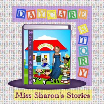portada Daycare Story: Miss Sharon's Stories (en Inglés)