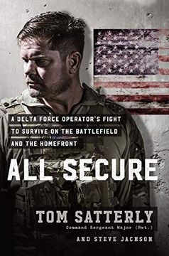 portada All Secure: A Special Operations Soldier's Fight to Survive on the Battlefield and the Homefront (in English)