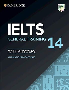portada Ielts 14 General Training Student'S Book With Answers Without Audio: Authentic Practice Tests (Ielts Practice Tests) (in English)