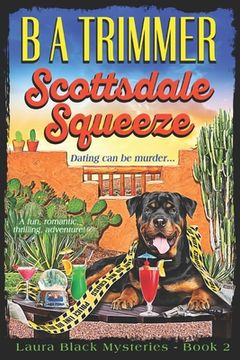 portada Scottsdale Squeeze: a fun, romantic, thrilling, adventure... (en Inglés)