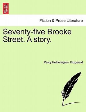 portada seventy-five brooke street. a story. (en Inglés)