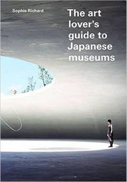 portada The art Lover's Guide to Japanese Museums (en Inglés)