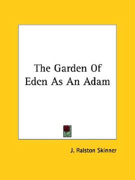 portada the garden of eden as an adam (en Inglés)