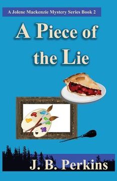 portada A Piece of the Lie: A Jolene Mackenzie Mystery Series Book 2 (in English)