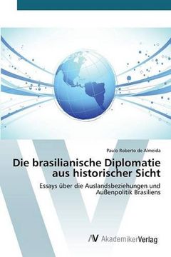 portada Die brasilianische Diplomatie aus historischer Sicht