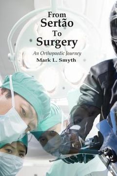portada From Sertao to Surgery: An Orthopaedic Journey (en Inglés)