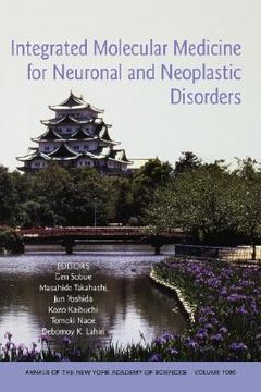 portada integrated molecular medicine for neuronal and neoplastic disorders, the annals of the new york academy of sciences, volume 1086