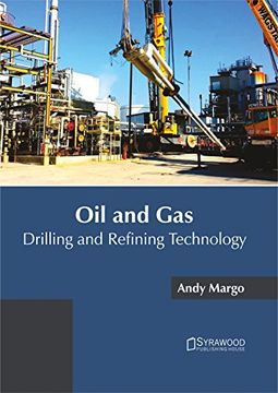 portada Oil and Gas: Drilling and Refining Technology 