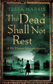 portada The Dead Shall not Rest (Dr Thomas Silkstone Mysteries)