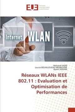 portada Réseaux WLANs IEEE 802.11: Evaluation et Optimisation de Performances (en Francés)
