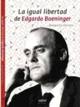 portada La Igual Libertad de Edgardo Boeninger (in Spanish)