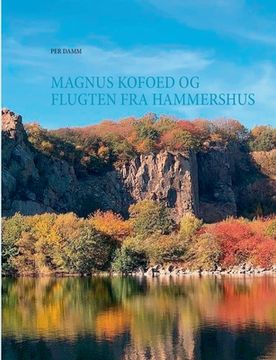 portada Magnus Kofoed og flugten fra Hammershus (en Danés)