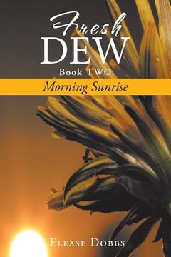 portada Fresh Dew Book TWO: Morning Sunrise (en Inglés)
