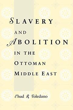portada Slavery and Abolition in the Ottoman Middle East 