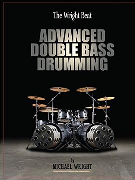 portada The Wright Beat - Advanced Double Bass Drumming (en Inglés)