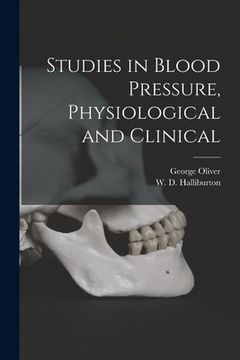 portada Studies in Blood Pressure, Physiological and Clinical [microform] (en Inglés)