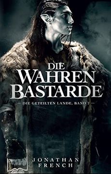 portada Die Wahren Bastarde (Die Geteilten Lande 2) (in German)