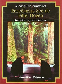 portada Enseñanzas zen de Eihei Dogen (S. Xiii) (Shobogenzo Zuimonki) (Textos de la Tradición Zen) (in Spanish)