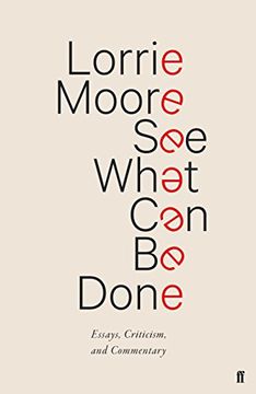 portada See What Can Be Done: Essays, Criticism, and Commentary