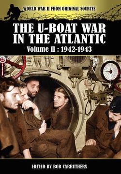 portada the u-boat war in the atlantic volume 2: 1942-1943 (en Inglés)